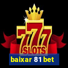 baixar 81 bet